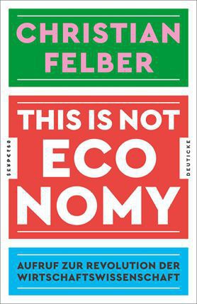 cover des Buches: this-is-not-economy: Autor ist mit einem gründen Balken unterlegt, der Titel mit einem roten.