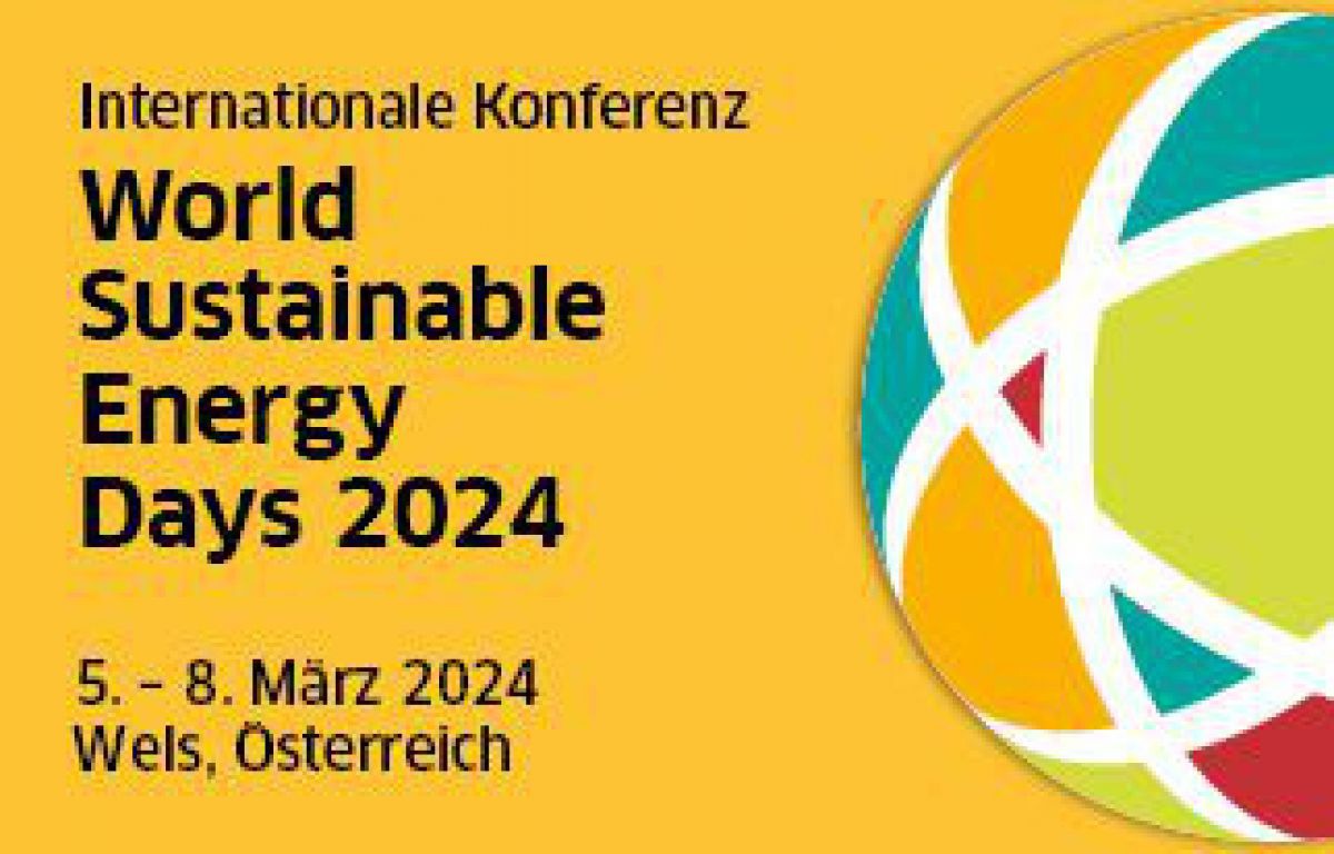Internationale Konferenz | World Sustainable Energy Days 2024 | 5. - 8. März 2024 | Wels, Österreich