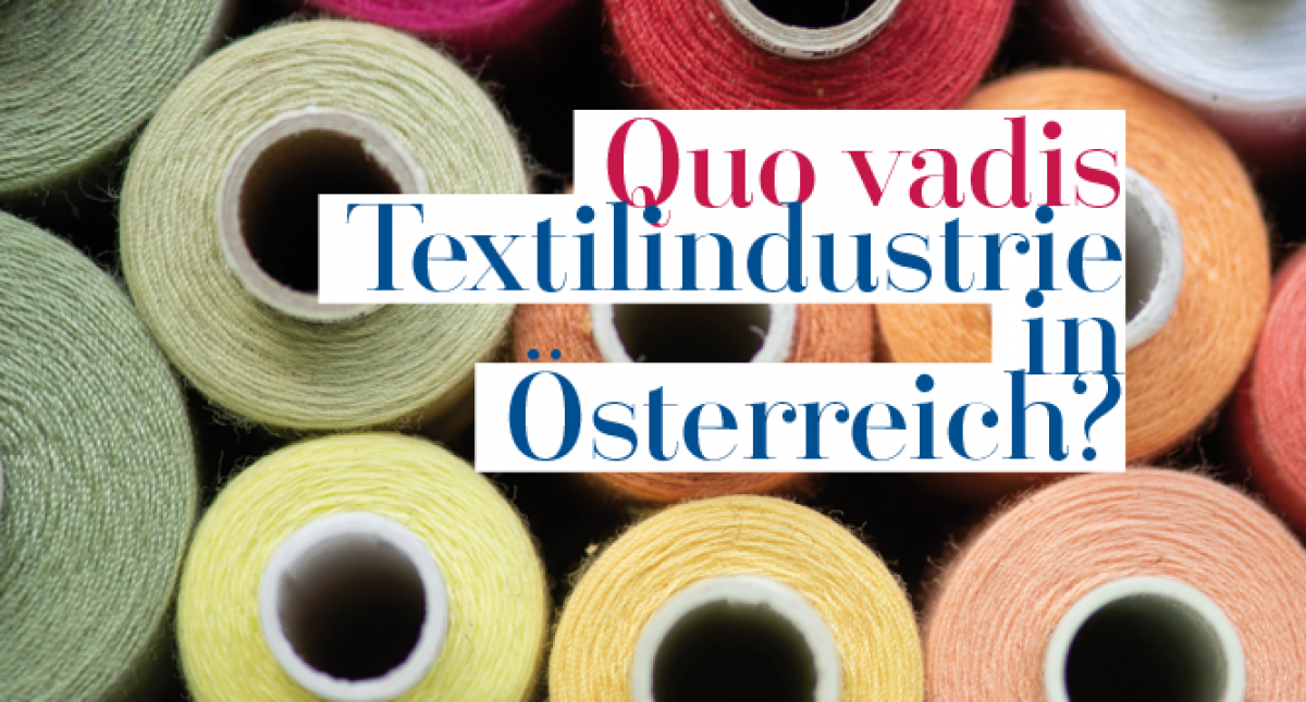 Quo vadis Textilindustrie in Österreich? Bildausschnitt zeigt viele verschiedenfarbige Zwirnspulen.