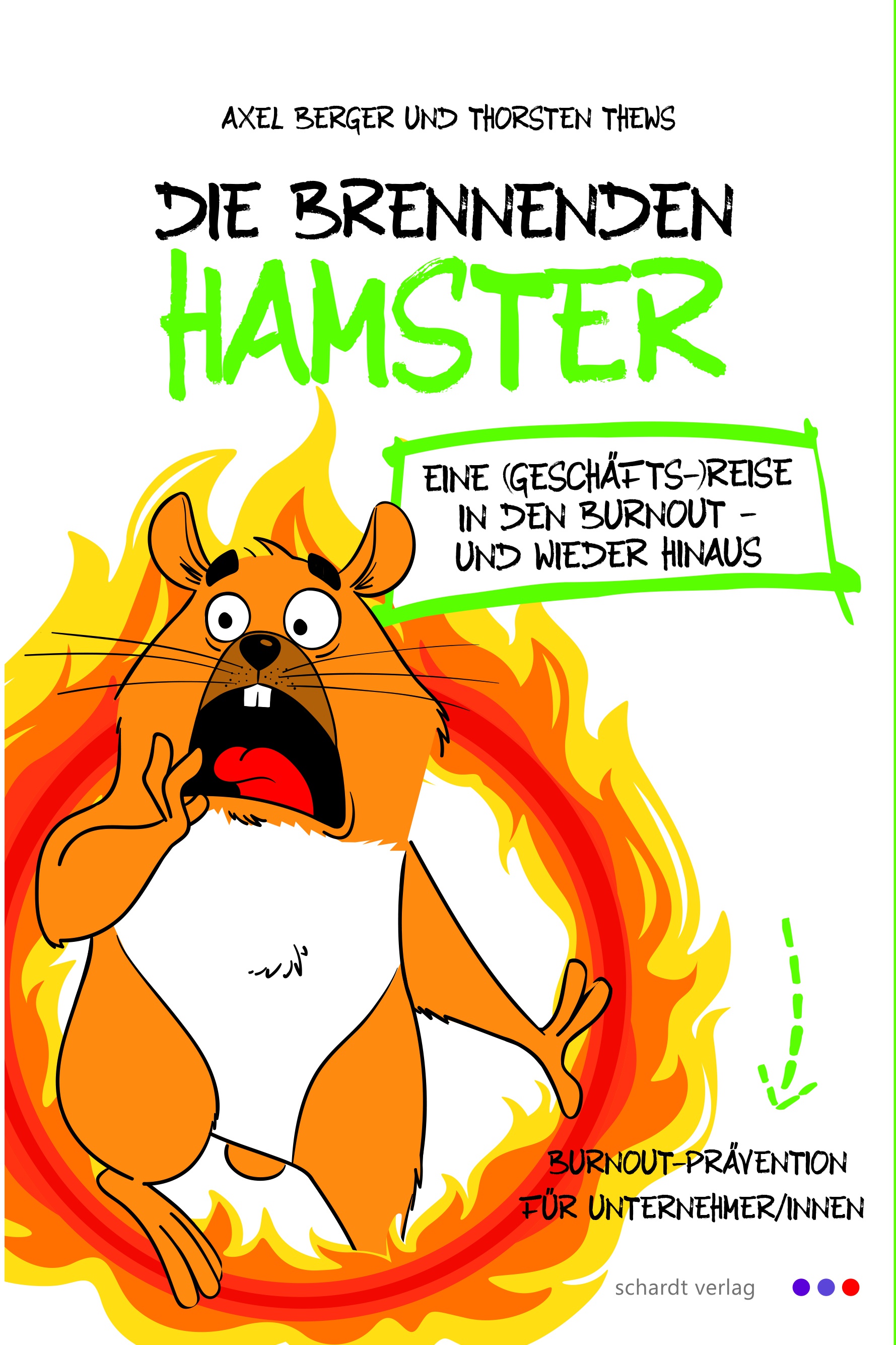 Am Cover des Buches sieht man einen gezeichneten Hamster, der in einem brennenden Rad läuft